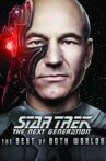 Star Trek: The Next Generation: The Best of Both Worlds Movie Streaming Online