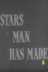 Stars Man Has Made Movie Streaming Online