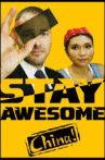 Stay Awesome, China! Movie Streaming Online