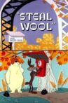 Steal Wool Movie Streaming Online