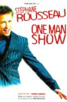 Stéphane Rousseau - One Man Show Movie Streaming Online
