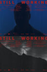 Still Working Movie Streaming Online