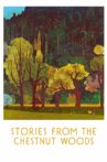 Stories from the Chestnut Woods Movie Streaming Online