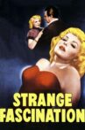 Strange Fascination Movie Streaming Online