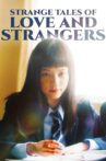 Strange Tales of Love and Strangers Movie Streaming Online