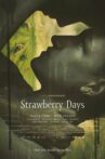 Strawberry Days Movie Streaming Online