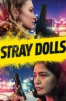 Stray Dolls Movie Streaming Online