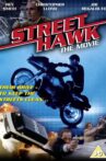 Street Hawk The Movie Movie Streaming Online