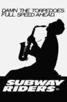 Subway Riders Movie Streaming Online