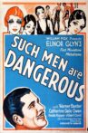 Such Men Are Dangerous Movie Streaming Online