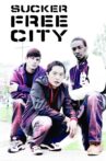 Sucker Free City Movie Streaming Online