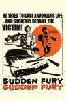 Sudden Fury Movie Streaming Online