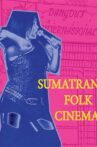 Sumatran Folk Cinema Movie Streaming Online