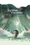 Summer Vacation Movie Streaming Online