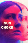Sun Choke Movie Streaming Online