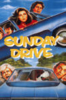 Sunday Drive Movie Streaming Online