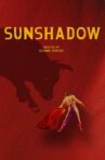 Sunshadow Movie Streaming Online