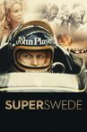 Superswede: A film about Ronnie Peterson Movie Streaming Online