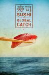 Sushi: The Global Catch Movie Streaming Online