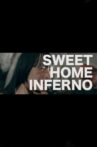 Sweet Home Inferno Movie Streaming Online