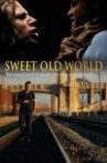 Sweet Old World Movie Streaming Online