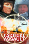 Tactical Assault Movie Streaming Online
