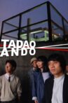 Tadao Ando Movie Streaming Online