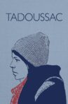 Tadoussac Movie Streaming Online