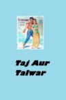 Taj Aur Talwar Movie Streaming Online