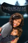 Taken from Me: The Tiffany Rubin Story Movie Streaming Online