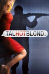 TalhotBlond Movie Streaming Online
