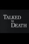 Talked to Death Movie Streaming Online
