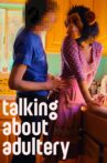 Talking About Adultery Movie Streaming Online