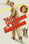Tall, Dark and Handsome Movie Streaming Online