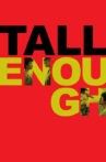 Tall Enough Movie Streaming Online
