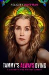Tammy's Always Dying Movie Streaming Online