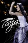 Tarja: Act I - Live in Rosario Movie Streaming Online