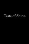 Taste of Shirin Movie Streaming Online