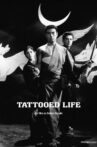 Tattooed Life Movie Streaming Online