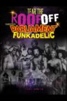 Tear the Roof Off: The Untold Story of Parliament Funkadelic Movie Streaming Online