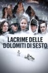 Tears of the Sexten Dolomites Movie Streaming Online