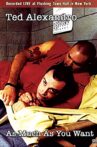 Ted Alexandro: As Much As You Want Movie Streaming Online