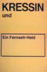 Telekritik: Kressin und… Ein Fernseh-Held Movie Streaming Online