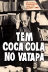 Tem Coca-Cola no Vatapá Movie Streaming Online