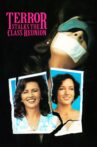 Terror Stalks the Class Reunion Movie Streaming Online