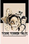 Texas Terror Tales Movie Streaming Online