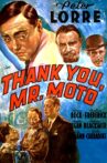 Thank You, Mr. Moto Movie Streaming Online