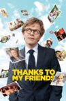 Thanks to my Friends Movie Streaming Online