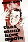 That Man's Here Again Movie Streaming Online
