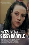 The 12 Lives of Sissy Carlyle Movie Streaming Online
